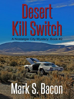 cover image of Desert Kill Switch ~ a Nostalgia City Mystery ~ Book 2